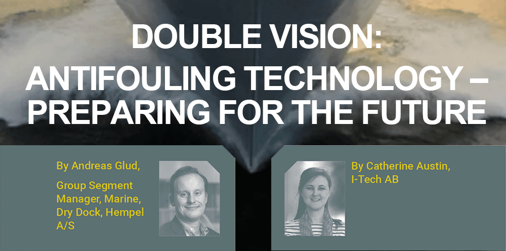 Double Vision: Anti-Fouling – Preparing for the Future